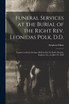 Funeral Services at the Burial of the Right Rev. Leonidas Polk, D.D.