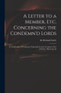 A Letter to a Member, Etc. Concerning the Condemn'd Lords