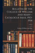 Bulletin of the College of William and Mary--Catalogue Issue, 1913-1914; v.8 no.1