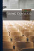Young Converts [microform] ; or, Beginners in Zion's Ways