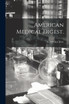 American Medical Digest.; 8, (1889