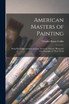 American Masters of Painting