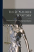 The St. Maurice Territory [microform]