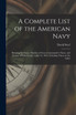 A Complete List of the American Navy [microform]