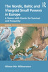 The Nordic, Baltic and Visegrád Small Powers in Europe