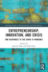 Entrepreneurship, Innovation, and Crisis