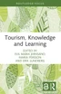 Tourism, Knowledge and Learning