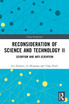 Reconsideration of Science and Technology II