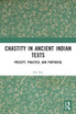 Chastity in Ancient Indian Texts