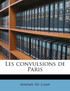 Les convulsions de Paris