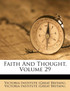 Faith And Thought, Volume 29