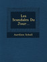 Les Scandales Du Jour...