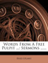 Words From A Free Pulpit ...