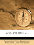 Zoe, Volume 2...