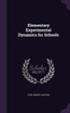 Elementary Experimental Dynamics for Schools