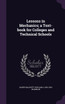 Lessons in Mechanics; a Text-book for Colleges and Technical Schools