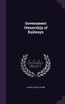 Government Ownership of Railways