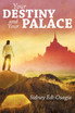 Your Destiny and Your Palace