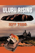 Uluru Rising