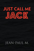 Just Call Me Jack