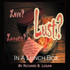 Love? Lust? Lunacy?
