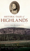 Historic Tales of Highlands