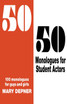50/50 Monologues for Student Actors