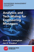 Analytics and Tech Mining for Engineering Managers