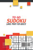 To Go Sudoku Large Print for Adults