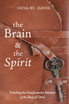 The Brain and the Spirit
