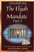 The Elijah Mandate, part 2