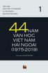 44 Năm Văn Học Việt Nam Hải Ngoại (1975-2019) - Tập 1 (soft cover)