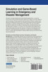Simulation and Game-Based Learning in Emergency and Disaster Management