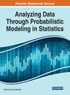 Analyzing Data Through Probabilistic Modeling in Statistics