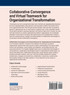 Collaborative Convergence and Virtual Teamwork for Organizational Transformation