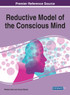 Reductive Model of the Conscious Mind