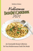 Mediterranean Dash Diet Cookbook 2021