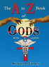The A to Z Book of Gods