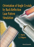 Orientation Of Single Crystals By Back-reflection Laue Pattern Simulation