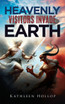 Heavenly Visitors Invade Earth