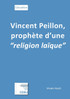 Vincent Peillon, prophète d'une "religion laïque"