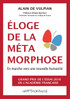 Éloge de la métamorphose