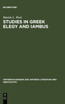 Studies in Greek Elegy and Iambus