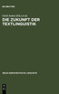 Die Zukunft der Textlinguistik