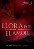 Llora por el amor 5