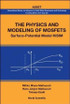 The Physics and Modeling of Mosfets
