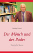 Der Mönch und der Bader