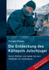 Die Entdeckung des Kältepols Jutschjugei