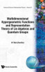 Multidimensional Hypergeometric Functions the Representation Theory of Lie Algebras and Quantum Groups