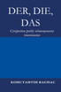Der, Die, Das